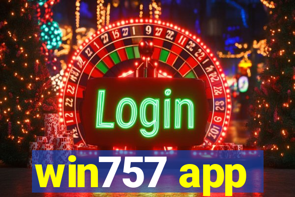 win757 app